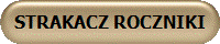STRAKACZ ROCZNIKI